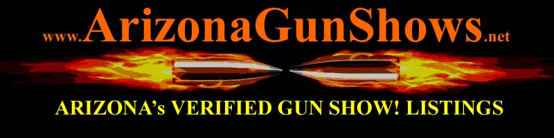 Arizona Gun Shows AZ Gun Show