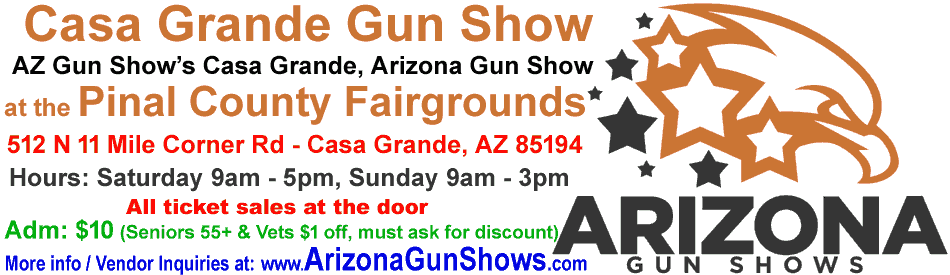 February 13-14, 2021 Casa Grande Gun Show